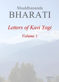 Letters of Kavi Yogi, Volume 1