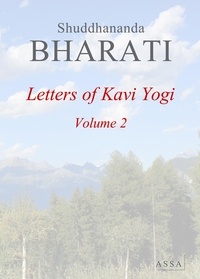 Shuddhananda Bharati - Letters of  Kavi Yogi, Volume 2 - Correspondence of Dr. Shuddhananda Bharati.