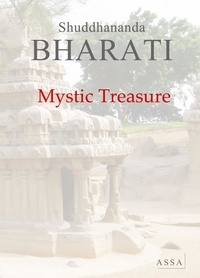 Shuddhananda Bharati - Mystic Treasure - Rhythmic English rendering of the hymns of Tamil Saints and sages.