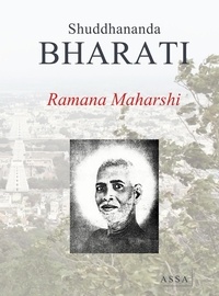Shuddhananda Bharati - Ramana Maharshi - Sri Ramana Vijayam, his biography write by Shuddhananda Bharati.