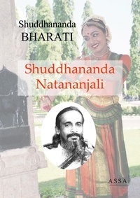 Shuddhananda Bharati - Shuddhananda Natananjali - Dance Worship Bharata Natyam.