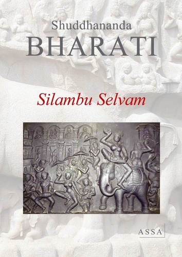 Shuddhananda Bharati et Ilango Adigal - Silambu Selvam - Les principaux personnages de cette histoire sont Kovalan, sa femme Kannagi, et la danseuse Madhavi.