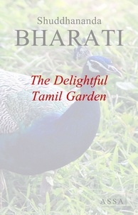 Shuddhananda Bharati - The Delightful Tamil Garden - A rare book of prose.