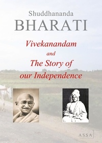 Shuddhananda Bharati - Vivekanandam and The Story of our Independance - First part Vivekanandam and second part The Story of our Independance.