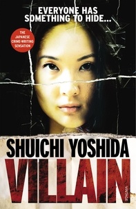 Shuichi Yoshida et Philip Gabriel - Villain.