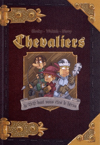  Shuky et  Waltch - Chevaliers Tome 1 : Journal d'un heros.