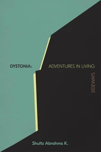Dystonia: Adventures in Living Sideways