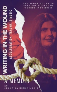 Writing in the Wound: Acculturation, Trauma, and Music