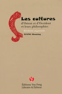 Les cultures d'Orient et d'Occident et leurs philosophies
