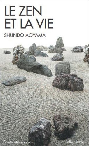 Shundo Aoyama - Le zen et la vie.