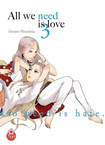 Shuninta Amano - All we need is love Tome 3 : All we need is love.