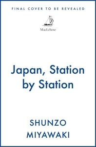 Japan, Station by Station