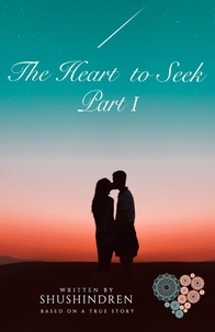  Shushindren - The Heart to Seek Part I - THE HEART TO SEEK, #1.