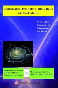 Mathematical Principles of Black Holes and Dark Matter