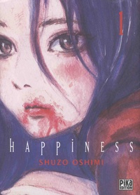 Shûzô Oshimi - Happiness Tome 1 : .