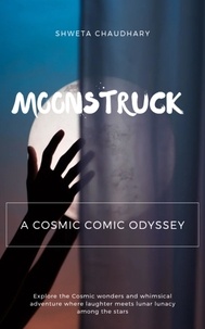  Shweta Chaudhary - A Cosmic Comic Odyssey - Moonstruck, #26.