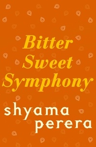 Shyama Perera - Bitter Sweet Symphony.