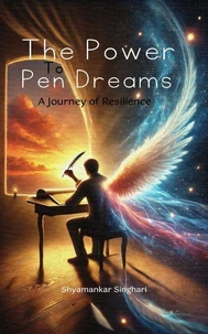 The Power to Pen Dreams: A Journey of Resilience