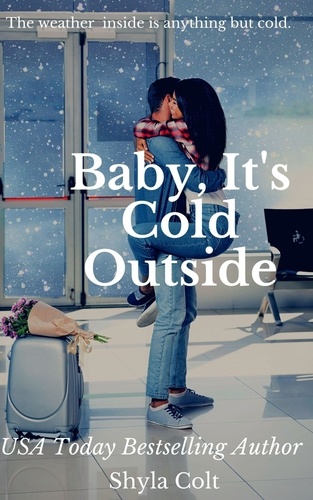  Shyla Colt - Baby, Its Cold Outside.