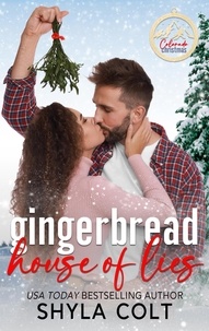 Shyla Colt - Gingerbread House of Lies.