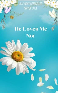 He Loves Me Not