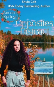  Shyla Colt - Opposites Distract - Aurora Springs, #2.