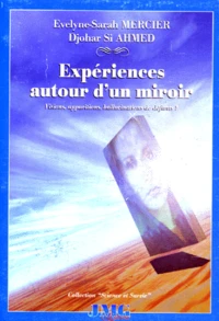 EXPERIENCES AUTOUR D'UN MIROIR.