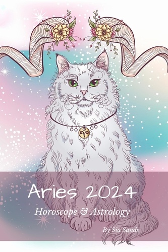  Sia Sands - Aries 2024 Horoscrope &amp; Astrology - 2024 Horoscopes &amp; Astrology, #1.