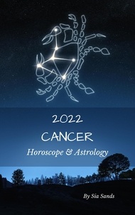  Sia Sands - Cancer Horoscope &amp; Astrology 2022 - Astrology &amp; Horoscopes 2022, #4.