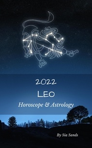  Sia Sands - Leo Horoscope &amp; Astrology 2022 - Astrology &amp; Horoscopes 2022, #5.