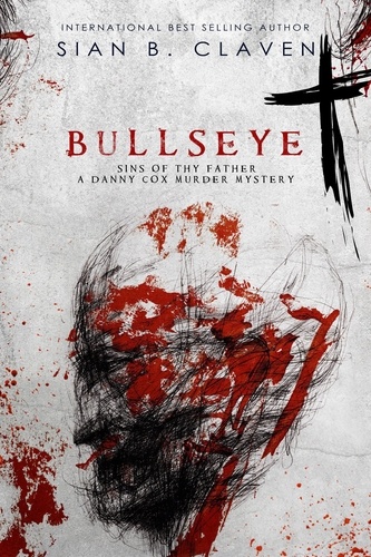  Sian B. Claven - Bullseye - Danny Cox Mysteries, #1.