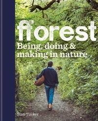 Sian Tucker - fforest - Being, doing &amp; making in nature.