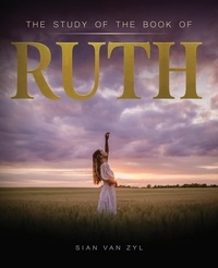  Sian Van Zyl - The Study of the Book of Ruth.