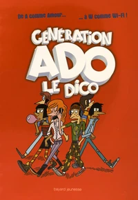 Génération Ado le Dico 2016