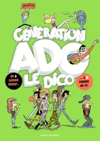 Génération Ado le Dico