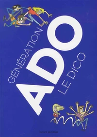 Génération ado le dico