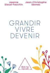 Grandir, vivre, devenir
