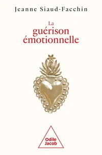 La Guérison émotionnelle