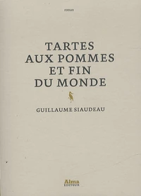 Tartes aux pommes et fin du monde