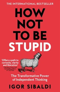 How not to be stupid