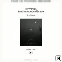 Terminus, tout le monde décède