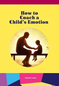 How to Coach a Child's Emotion