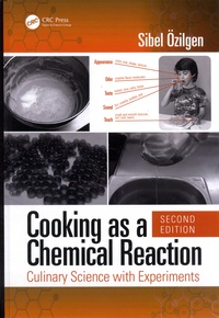 Sibel Ozilgen - Cooking as a Chemical Reaction - Culinary Science with Experiments.