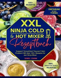 XXL Ninja Cold &amp; Hot Mixer Rezeptbuch