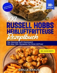 XXL Russell Hobbs Heißluftfritteuse Rezeptbuch
