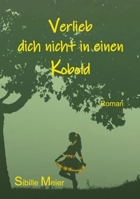 Verlieb dich nicht in einen Kobold