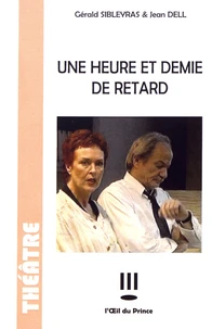 Une heure et demie de retard