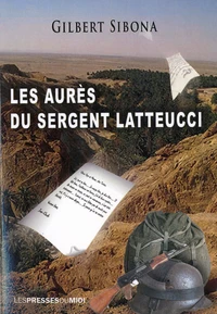 Les Aurès du sergent Latteucci