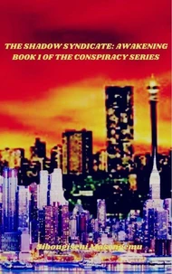 The Shadow Syndicate: Awakening - Book 1 of Conspiracy Series