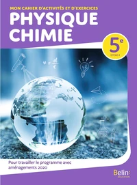 Physique-Chimie 5e Cycle 4 Mon cahier d'activités et d'exercices